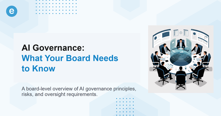 AI Governance: What Your Board Needs to Know