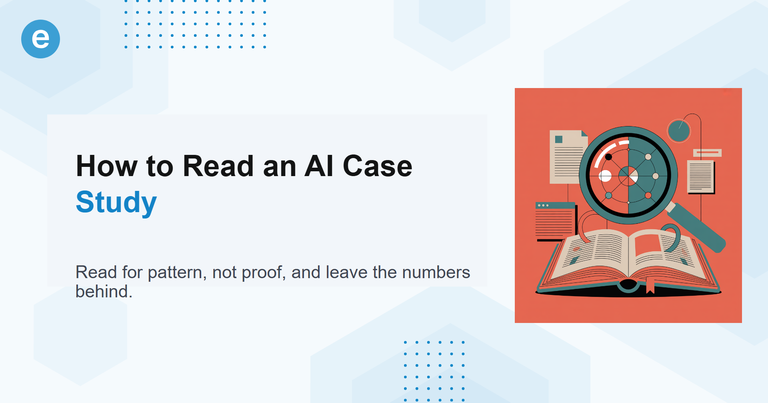 How to Read an AI Case Study