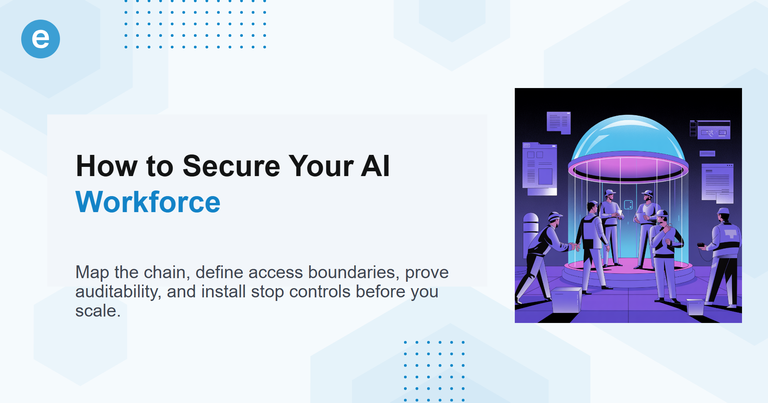 How to Secure Your AI Workforce